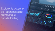 Explorer le potentiel du Machine Learning dans le trading